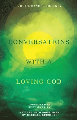 Barbara Rudnicki, Judy Garrity - Conversations with a Loving God, Häftad