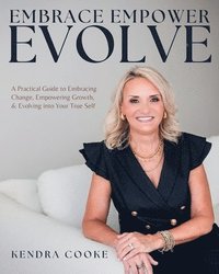 bokomslag Embrace Empower Evolve