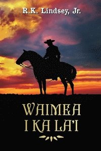 bokomslag Waimea I Ka La'i