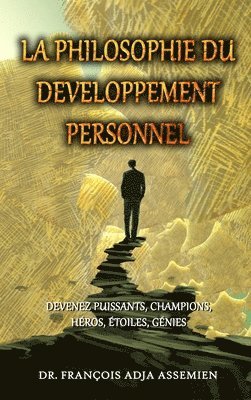 François Adja Assemien - Philosophie Du Developpement Personnel, Inbunden