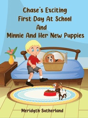 Chase's Exciting First Day at School and Minnie and Her New Puppies 1