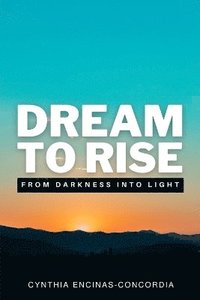 bokomslag Dream to Rise