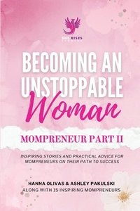 bokomslag Becoming An Unstoppable Woman Mompreneur Part II
