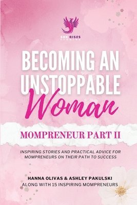 Hanna Olivas - Becoming An Unstoppable Woman Mompreneur Part II, Häftad