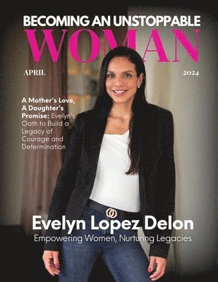 Becoming An Unstoppable Woman Magazine 1