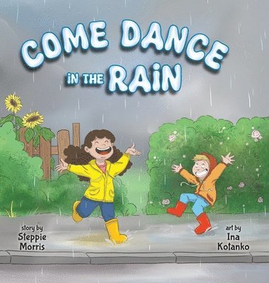 Come Dance in the Rain 1