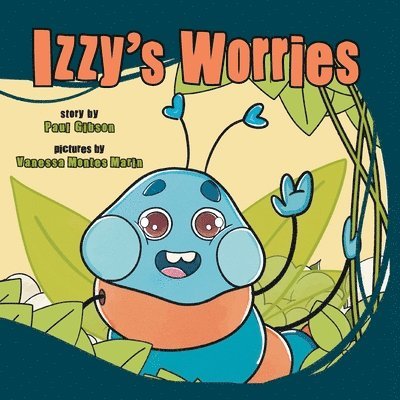 Paul Gibson - Izzy's Worries, Häftad