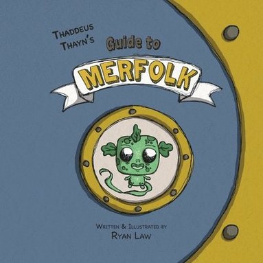 bokomslag Thaddeus Thayn's Guide to Merfolk