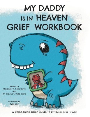 My Daddy is in Heaven Grief Workbook 1