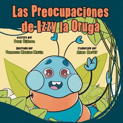 Paul Gibson - Preocupaciones de Izzy la Oruga, Häftad