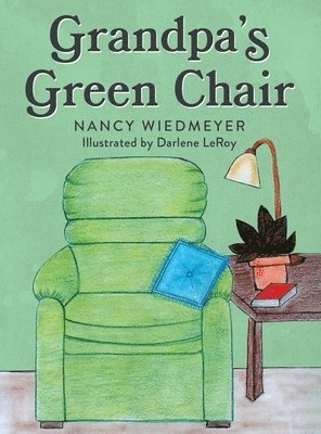 Grandpa's Green Chair 1