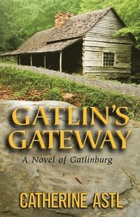 bokomslag Gatlin's Gateway