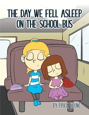 bokomslag Day We Fell Asleep on the School Bus