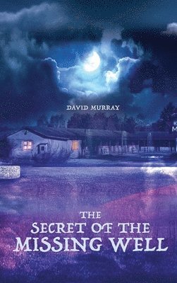 Secret of the Missing Well