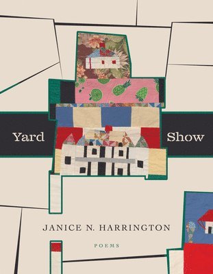 Janice N. Harrington, Janice N Harrington - Yard Show, Inbunden