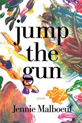 Jennie Malboeuf - Jump the Gun, Inbunden