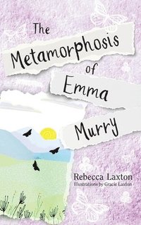 bokomslag The Metamorphosis of Emma Murry