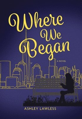 Ashley Lawless - Where We Began, Inbunden