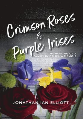 Crimson Roses & Purple Irises