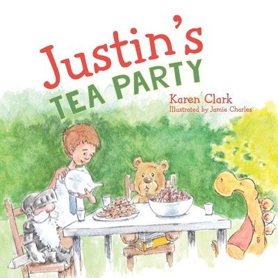 Karen Clark - Justin's Tea Party, Häftad