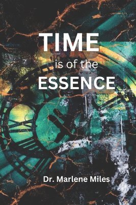 Marlene Miles - Time Is of the Essence, Häftad