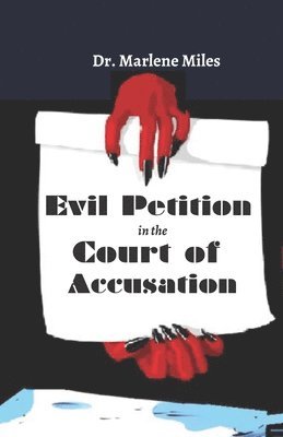 bokomslag Evil Petition in the Court of Accusation