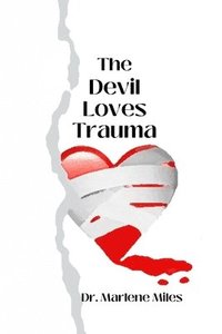 bokomslag Devil Loves Trauma