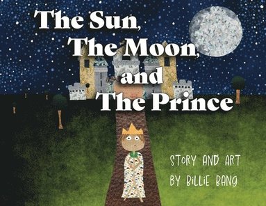 bokomslag Sun, The Moon, and The Prince