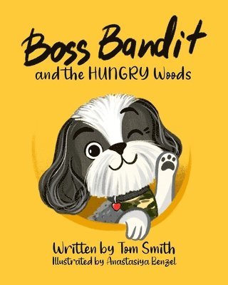 Tom Smith - Boss Bandit and the HUNGRY Woods, Häftad