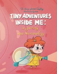 bokomslag Tiny Adventures Inside Me