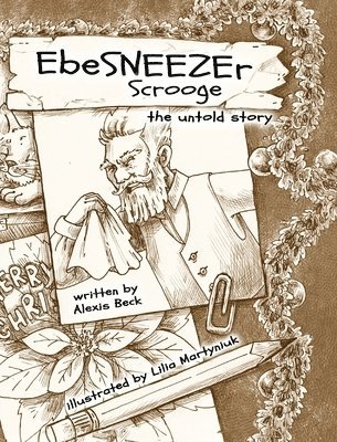 Alexis Beck - EbeSNEEZEr Scrooge, Inbunden