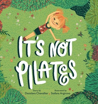 It's Not Pilates! 1