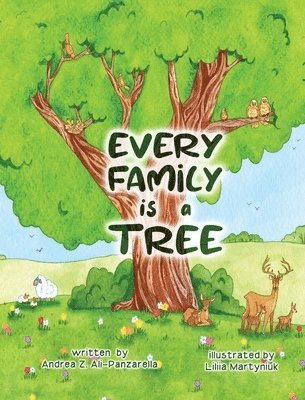 Andrea Zorida Ali-Panzarella - Every Family is a Tree, Inbunden