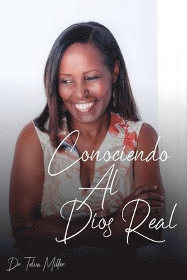 Conociendo Al Dios Real 1