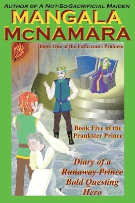 Diary of a (Runaway Prince) Bold Questing Hero