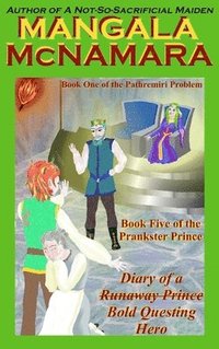 bokomslag Diary of a (Runaway Prince) Bold Questing Hero