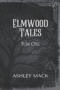 bokomslag Elmwood Tales