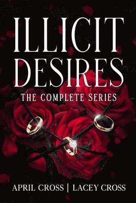 bokomslag Illicit Desires the Complete Series