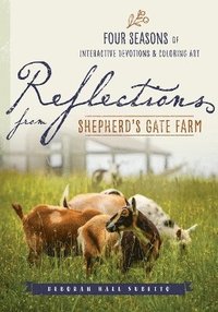 bokomslag Reflections from Shepherd's Gate Farm