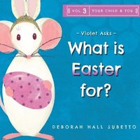 bokomslag Violet asks - What is Easter for?