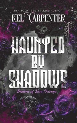 Haunted by Shadows 1