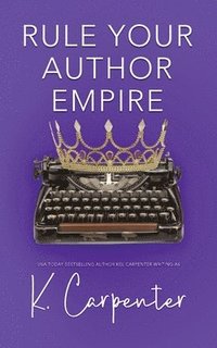 bokomslag Rule Your Author Empire