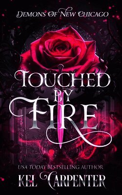Touched by Fire