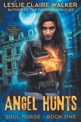 Leslie Claire Walker - Angel Hunts, Häftad