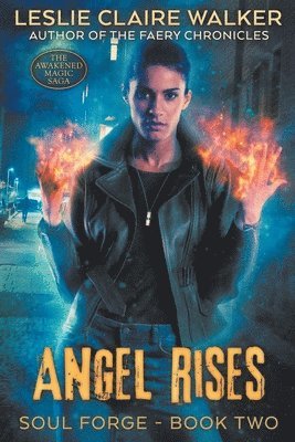 Leslie Claire Walker - Angel Rises, Häftad