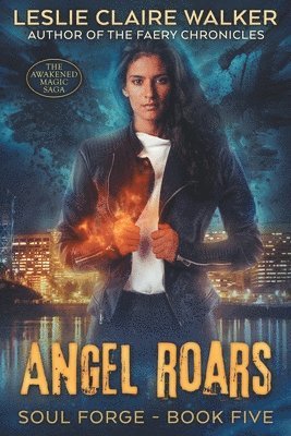 Leslie Claire Walker - Angel Roars, Häftad