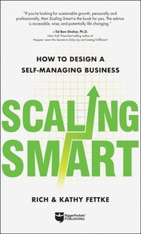 bokomslag Scaling Smart: How to Design a Self-Managing Business