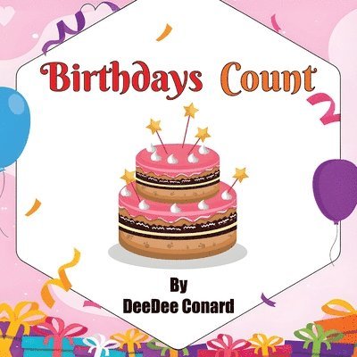 Deedee Conard - Birthdays Count, Häftad