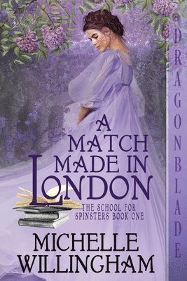 Michelle Willingham - Match Made in London, Häftad