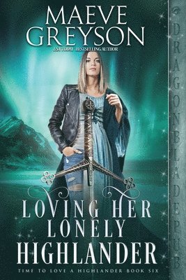 Maeve Greyson - Loving Her Lonely Highlander, Häftad